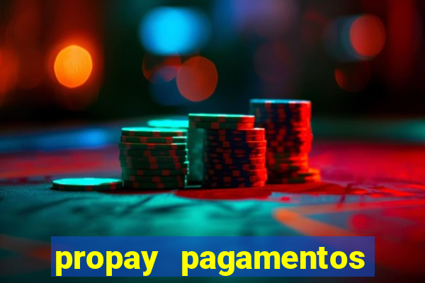 propay pagamentos ltda jogos