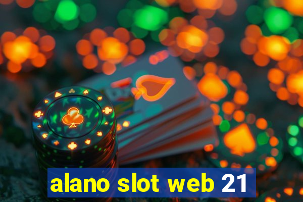 alano slot web 21