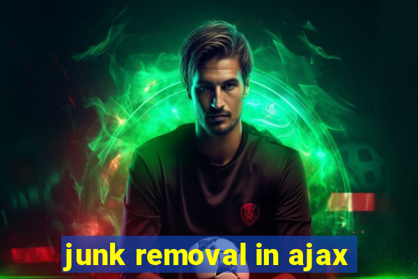 junk removal in ajax