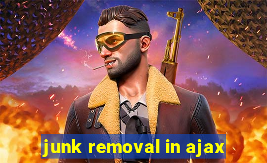junk removal in ajax