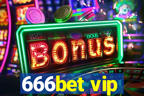 666bet vip
