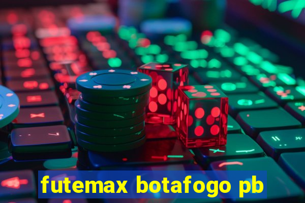 futemax botafogo pb