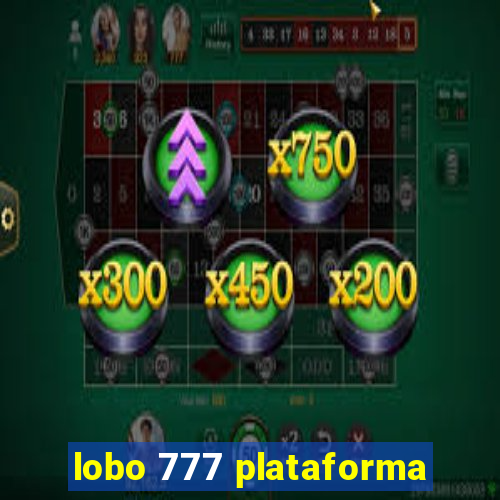 lobo 777 plataforma