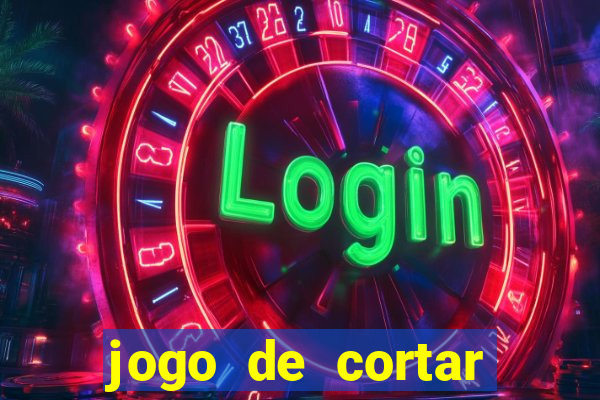 jogo de cortar frutinha para ganhar dinheiro