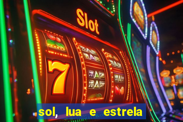 sol, lua e estrela significado amizade