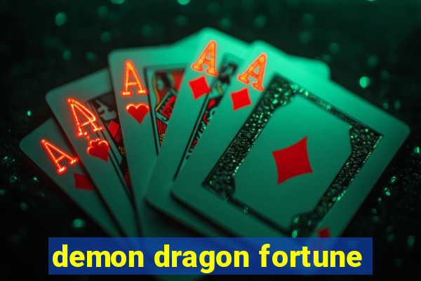 demon dragon fortune