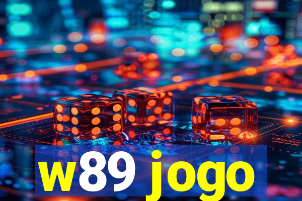 w89 jogo