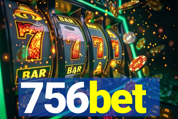 756bet
