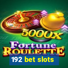 192 bet slots