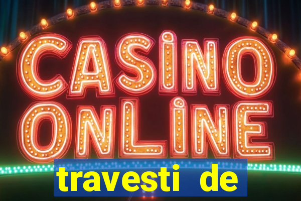 travesti de programa de salvador