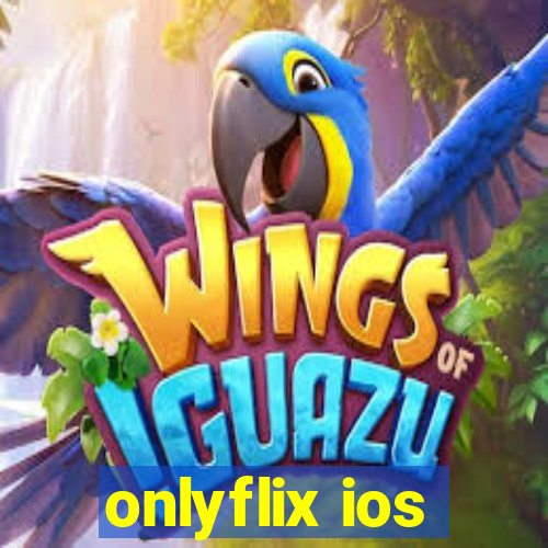 onlyflix ios