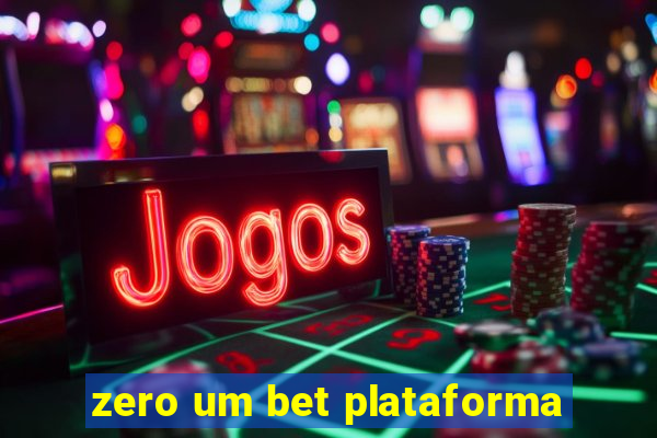 zero um bet plataforma