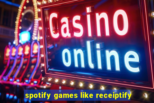 spotify games like receiptify
