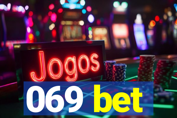 069 bet