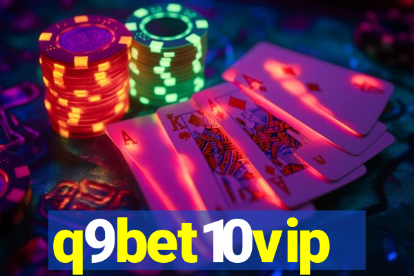 q9bet10vip
