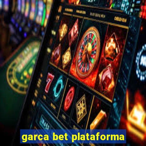 garca bet plataforma