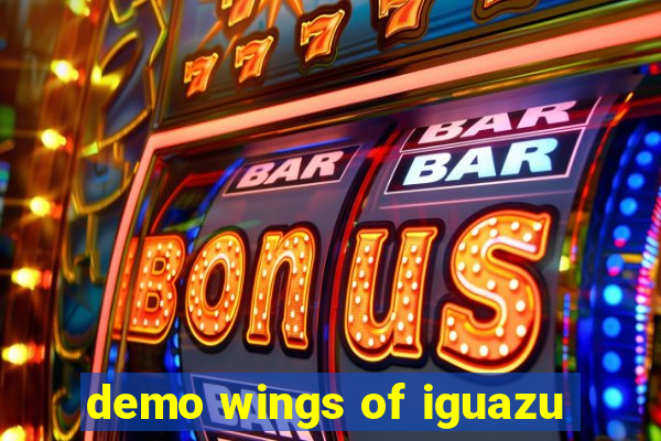 demo wings of iguazu