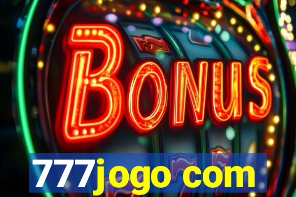 777jogo com