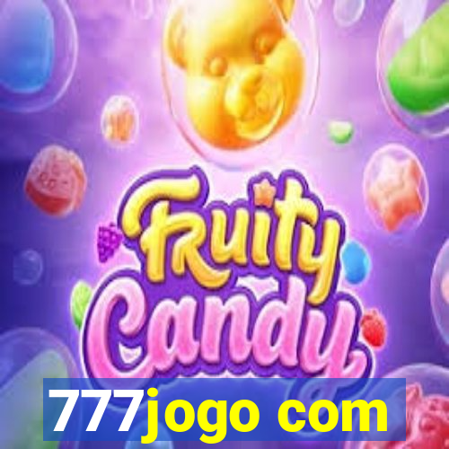 777jogo com