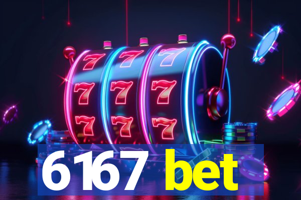 6167 bet