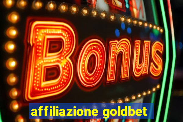 affiliazione goldbet