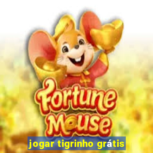 jogar tigrinho grátis