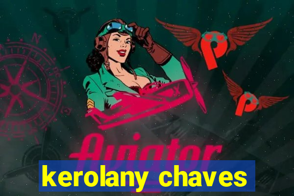 kerolany chaves