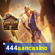 444aancasino