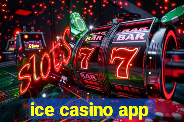 ice casino app