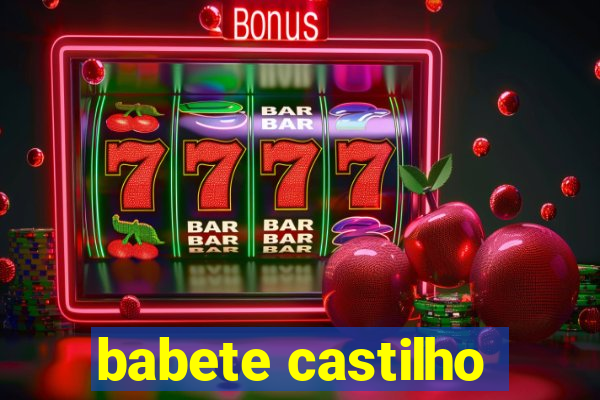 babete castilho