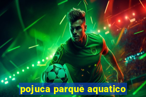 pojuca parque aquatico