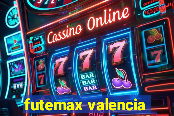 futemax valencia