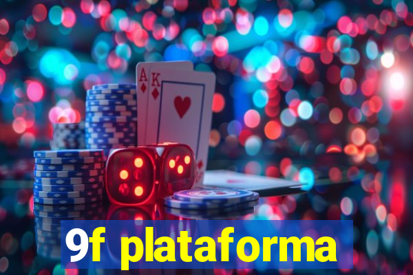 9f plataforma