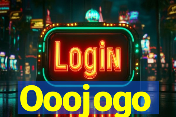 Ooojogo