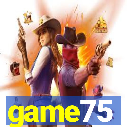 game75