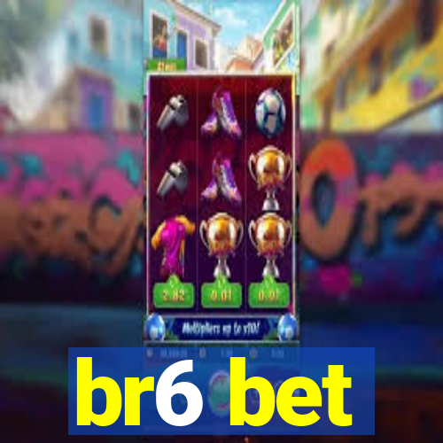 br6 bet