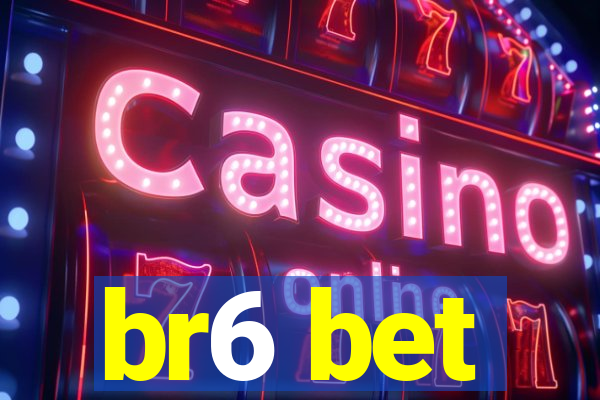 br6 bet