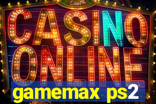 gamemax ps2