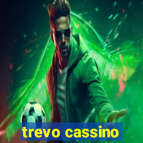 trevo cassino