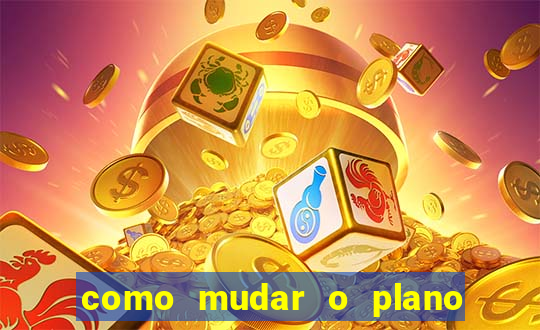 como mudar o plano tim beta mensal para semanal