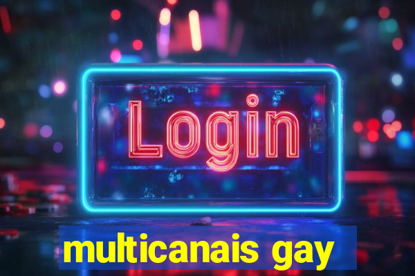 multicanais gay
