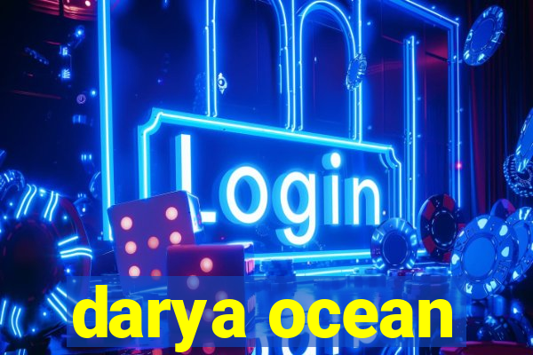darya ocean
