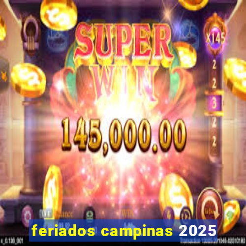 feriados campinas 2025