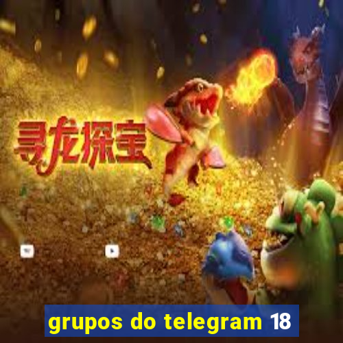 grupos do telegram 18