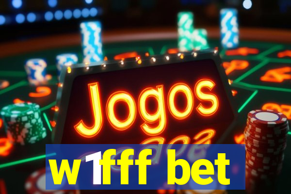 w1fff bet