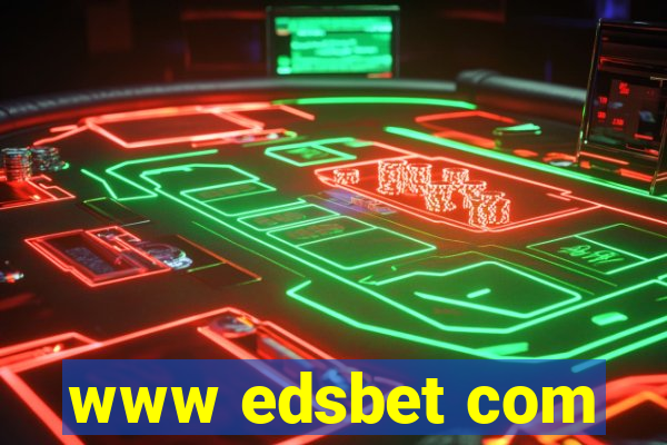 www edsbet com