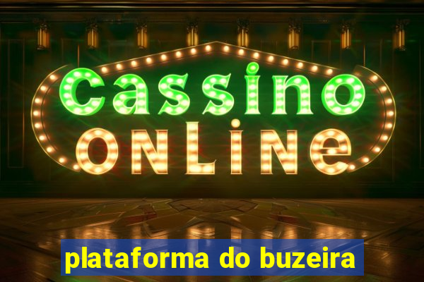 plataforma do buzeira