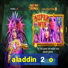 aladdin 2 o retorno de jafar filme completo dublado