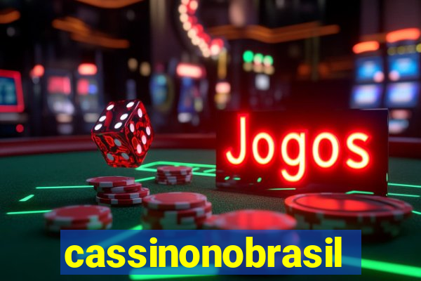 cassinonobrasil