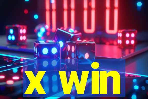 x win